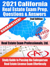 2021 California Real Estate Exam Prep Questions, Answers & Explanations